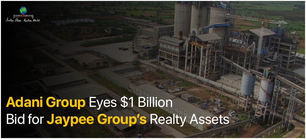 Adani Group Eyes $1 Billion Bid for Jaypee Group’s Realty Assets