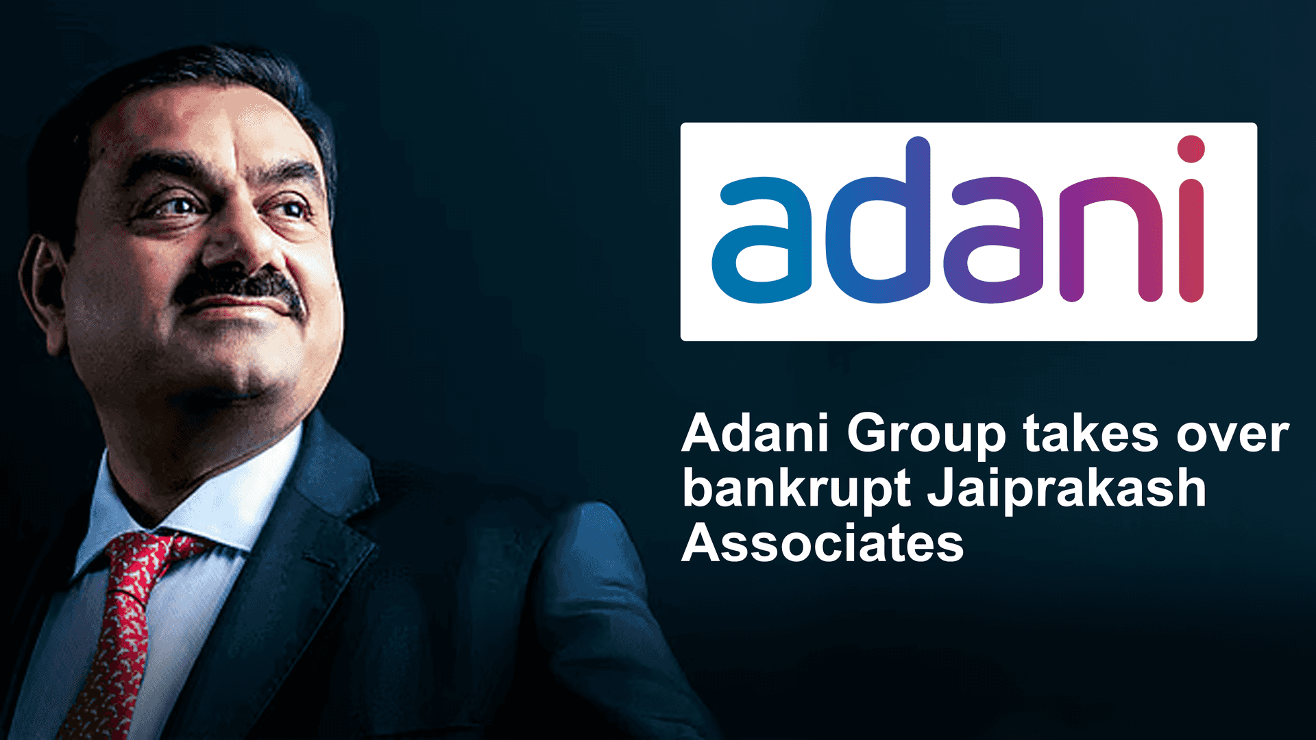 Adani Group to takeover Jaypee Associates after creditors nod
