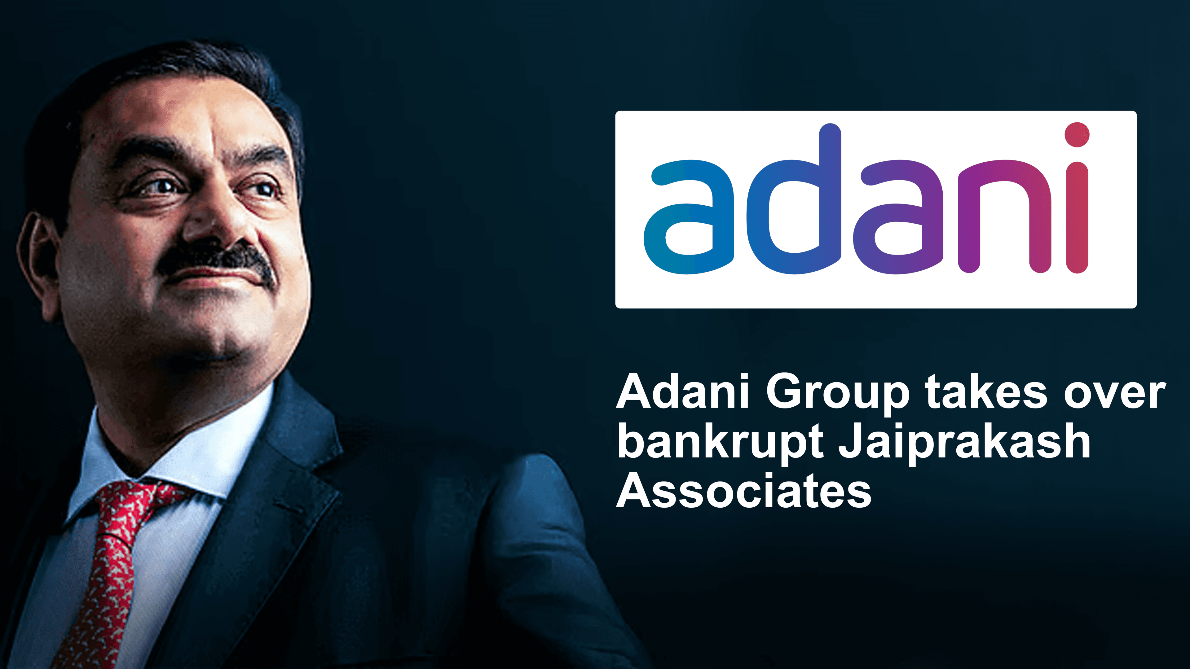 Adani Group to takeover Jaypee Associates after creditors nod