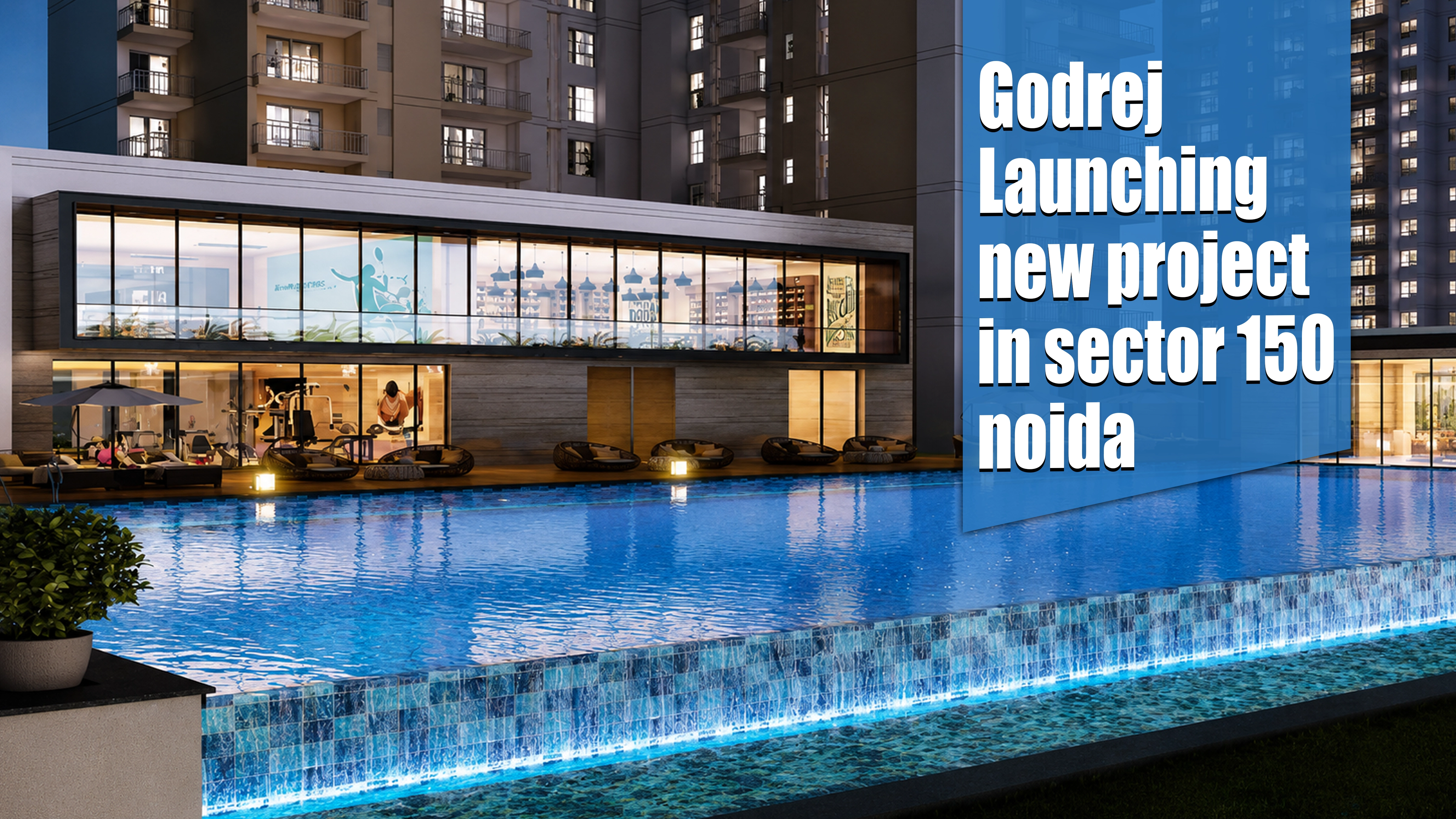 Godrej Sector 150 Noida – Premium Luxury Apartments by Godrej Properties
